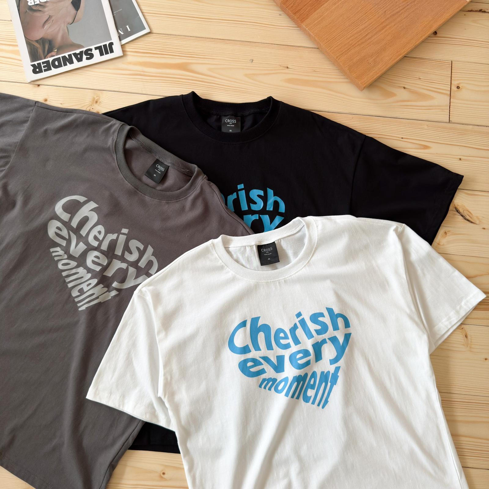 #C395 Cherish Every Moment T-shirt